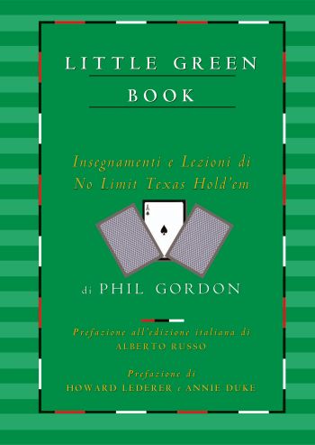 Phil Gordons Little Green Book: Lessons and Teachings in