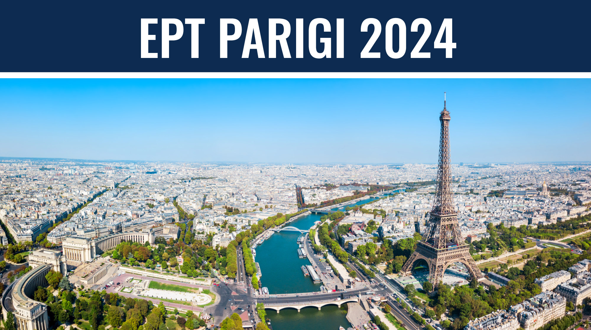 EPT Parigi 2024 diretta streaming, informazioni, aggiornamenti